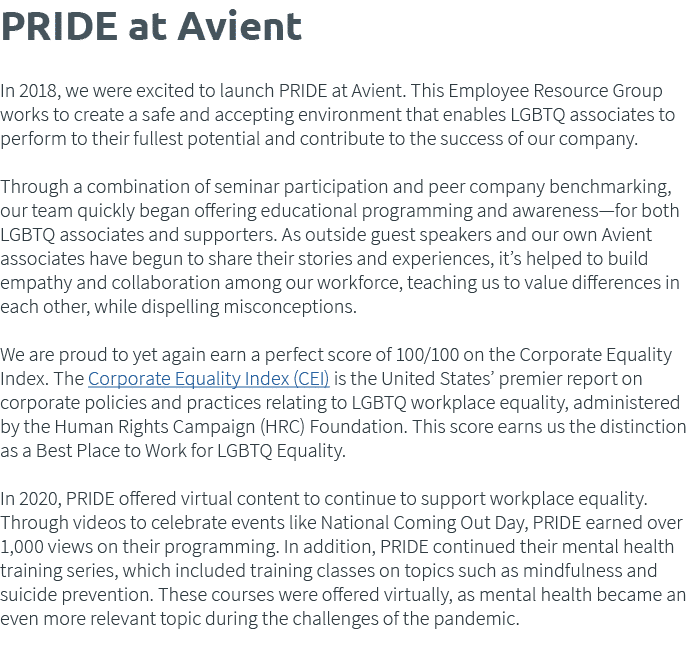 PRIDE at Avient  In 2018, we were excited to launch PRIDE at Avient  This Employee Resource Group works to create a s   