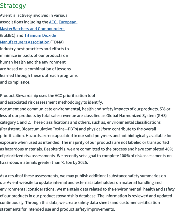Strategy Avient is actively involved in various associations including the ACC, European MasterBatchers and Compounde...